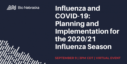 Bio Nebraska Webinar Influenza and COVID19: Planning and Implementation for the 2020/21 Influenza Season