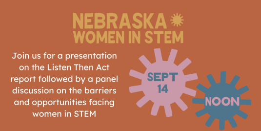 Nebraska Women in STEM Report Discussion and Panel