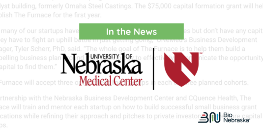 Bio Nebraska Featured in UNMC Today: “UNeMed Launches Startup Incubator ‘The Furnace’”