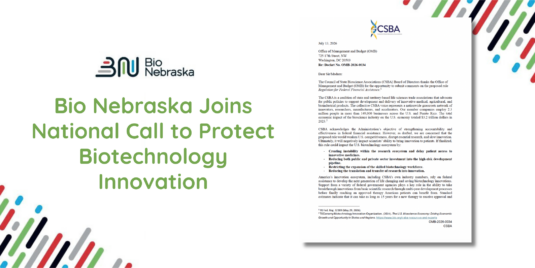 Bio Nebraska Joins National Call to Protect Biotechnology Innovation